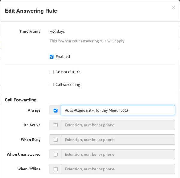 The Edit Answering Rule dialog for the Holidays time frame, forwarding Always to Auto Attendant - Holiday Menu (501)