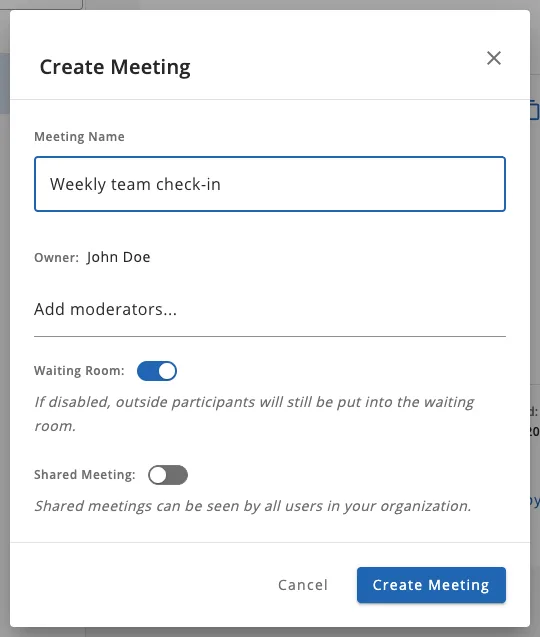The Create Meeting box with Meeting Name, Owner, Add moderators, Waiting Room, and Shared Meeting